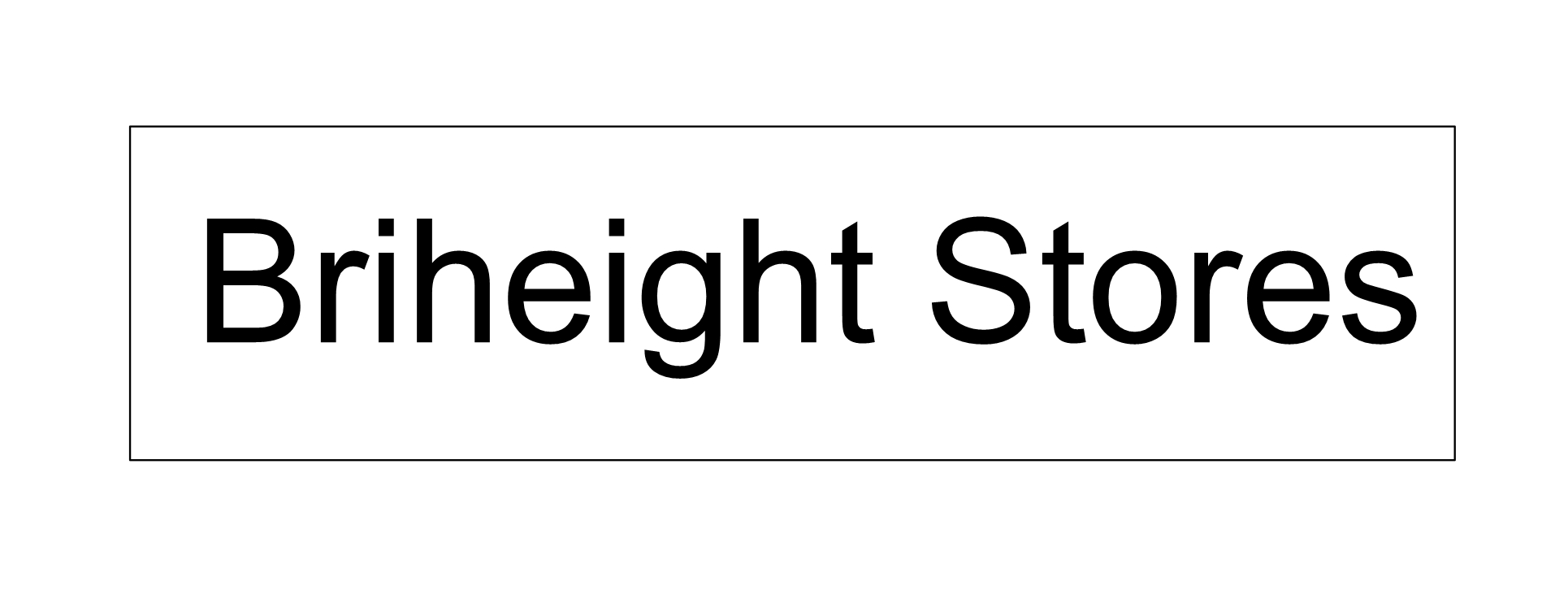 Briheight Stores